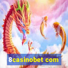 8casinobet com